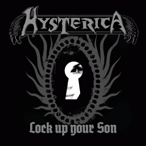 Hysterica : Lock Up Your Son